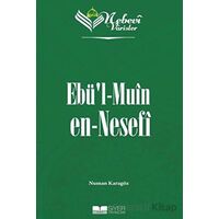 Ebül Muin en-Nesefi - Nebevi Varisler 50 - Numan Karagöz - Siyer Yayınları