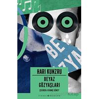 Beyaz Gözyaşları - Hari Kunzru - İthaki Yayınları
