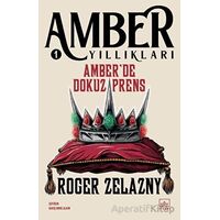 Amberde Dokuz Prens - Amber Yıllıkları 1 - Roger Zelazny - İthaki Yayınları