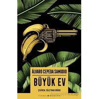 Büyük Ev - Alvaro Cepeda Samudio - İthaki Yayınları