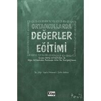 Ortaokullarda Değerler Eğitimi - Mehmet Zeki Göksu - Kitap Dünyası Yayınları