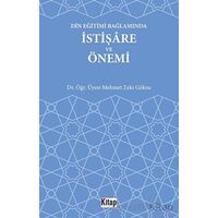 Din Eğitimi Bağlamında İstişare ve Önemi - Mehmet Zeki Göksu - Kitap Dünyası Yayınları