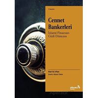 Cennet Bankerleri: İslami Finansın Gizli Dünyası - Harris Irfan - Albaraka Yayınları