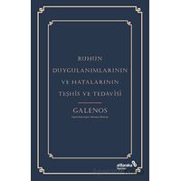 Ruhun Duygulanımlarının ve Hatalarının Teşhis ve Tedavisi - Kolektif - Albaraka Yayınları