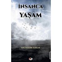 İnsanca Yaşam - Hacı Kadir Toprak - Kırmızı ve Siyah Yayınevi