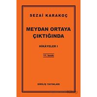 Hikayeler 1: Meydan Ortaya Çıktığında - Sezai Karakoç - Diriliş Yayınları