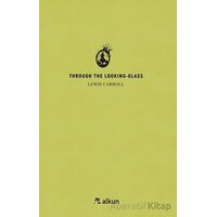 Through The Lookıng - Glass - Lewis Carroll - Alkun Kitap
