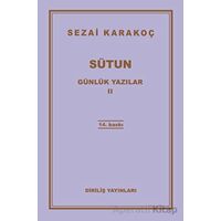 Günlük Yazılar 2 - Sütun - Sezai Karakoç - Diriliş Yayınları