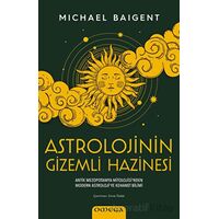 Astrolojinin Gizemli Hazinesi - Michael Baigent - Omega
