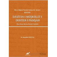 İlim ve Bilginin Önemini Anlatan Bir Mesnevi Bayezid Dasitan-ı Müşkülat-ı Duhter-i Padişah (İnceleme