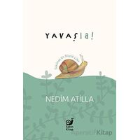 Yavaş La! - A. Nedim Atilla - Sakin Kitap