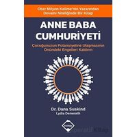 Anne Baba Cumhuriyeti - Çocuğunuzun Potansiyeline Ulaşmasının Önündeki Engelleri Kaldırın