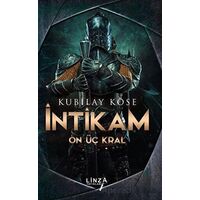İntikam - On Üç Kral - Kubilay Köse - Linza Yayınları