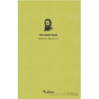 The Piazza Tales - Herman Melville - Alkun Kitap