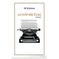 Acayip Bir Ülke - M. Kalman - Günce Yayınları