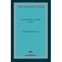 Kuyucaklı Yusuf - Sabahattin Ali - Myrina Yayınları