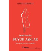 Küçük Harfler Büyük Aşklar - Yerkan Kahraman - Edisyon Kitap