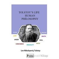 Tolstoys Life Human Philosophy - Lev Nikolayeviç Tolstoy - Lev Nikolayeviç Tolstoy Yayınları