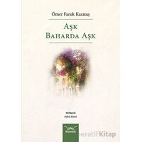 Aşk Baharda Aşk - Ömer Faruk Karataş - Heyamola Yayınları