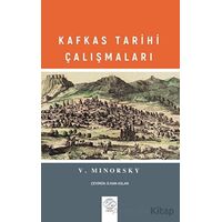 Kafkas Tarihi Çalışmaları - Vladimir Minorsky - Post Yayınevi