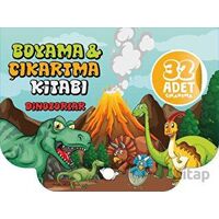 Dinozorlar - Boyama Ve Çıkartma Kitabı - Sunguralp Şolpan - Çikolata Yayınevi