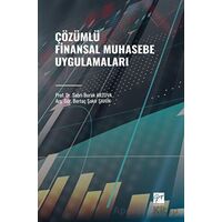 Çözümlü Finansal Muhasebe Uygulamaları - Sabri Burak Arzova - Gazi Kitabevi