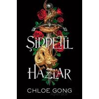 Şiddetli Hazlar - Chloe Gong - Martı Yayınları