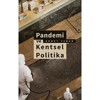 Pandemi ve Kentsel Politika - Ahmet Yaman - Çizgi Kitabevi Yayınları