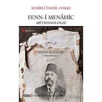 Fenn-i Menahic (Metodoloji) - İzmirli İsmail Hakkı - Çizgi Kitabevi Yayınları