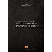 Osmanlı’dan Günümüze Türkiye’de Terörizm ve Terörizmle Mücadele - Kolektif - Nobel Bilimsel Eserler