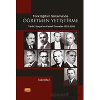 Türk Eğitim Sisteminde Öğretmen Yetiştirmenin Tarihi Sosyal ve Felsefi Temelleri