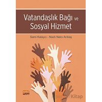 Vatandaşlık Bağı ve Sosyal Hizmet - Nazlı Nalcı Arıbaş - Nobel Bilimsel Eserler