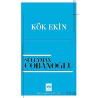 Kök Ekin - Süleyman Çobanoğlu - Ötüken Neşriyat