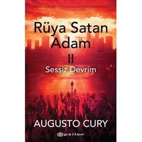 Rüya Satan Adam II: Sessiz Devrim - Augusto Cury - Epsilon Yayınevi