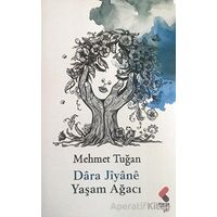 Yaşam Ağacı - Dara Jiyane - Mehmet Tuğan - Klaros Yayınları
