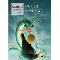 Narnia Günlükleri 6 - Gümüş Sandalye - C. S. Lewis - Doğan Çocuk