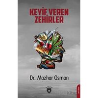 Keyif Veren Zehirler - Mazhar Osman Uzman - Dorlion Yayınları