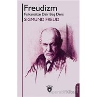 Freudizm Psikanalize Dair Beş Ders - Sigmund Freud - Dorlion Yayınları