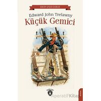 Küçük Gemici - Edward John Trelawny - Dorlion Yayınları