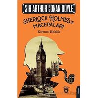 Sherlock Holmesin Maceraları - Kırmızı Keklik - Sir Arthur Conan Doyle - Dorlion Yayınları