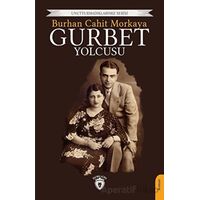 Gurbet Yolcusu - Burhan Cahit Morkaya - Dorlion Yayınları