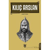 Kılıç Arslan - Ahmet İhsan - Dorlion Yayınları