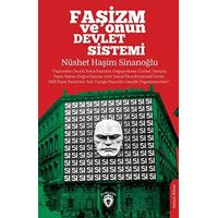 Faşizm ve Onun Devlet Sistemi - Nüshet Haşim Sinanoğlu - Dorlion Yayınları
