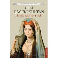Telli Haseki Sultan - İskender Fahrettin Sertelli - Dorlion Yayınları