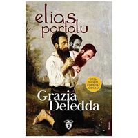 Elias Portolu - Grazia Deledda - Dorlion Yayınları