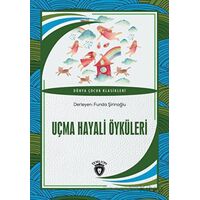 Uçma Hayali Öyküleri - Kolektif - Dorlion Yayınları