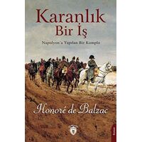 Karanlık Bir İş - Honore de Balzac - Dorlion Yayınları