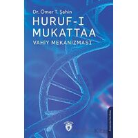 Huruf-ı Mukattaa (Vahiy Mekanizması) - Ömer T. Şahin - Dorlion Yayınları