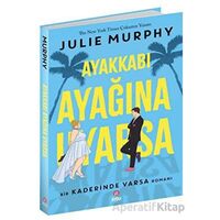 Ayakkabı Ayağına Uyarsa - Julie Murphy - Beta Byou