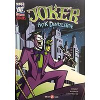 Super DC VILLAINS Joker Açık Denizlerde - J. E. Bright - Beta Kids